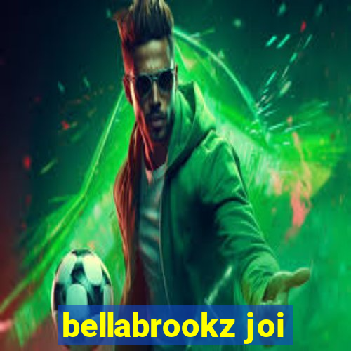 bellabrookz joi